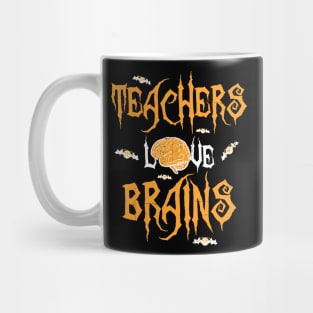 School Teachers Love Brains Funny Halloween Gift Mug